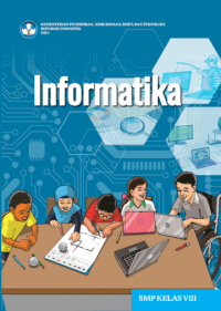 Informatika untuk SMP Kelas VIII